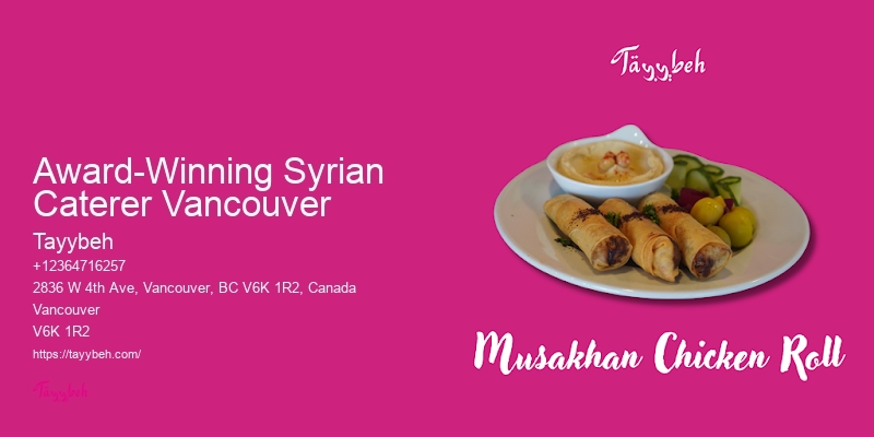 Syrian Caterers Near Me Vancouver
